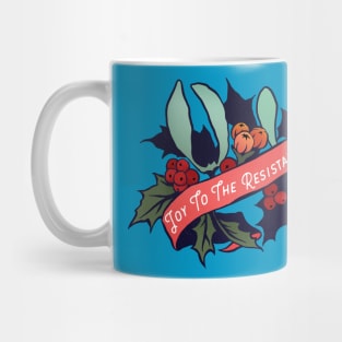 Joy To The Resistance Mug